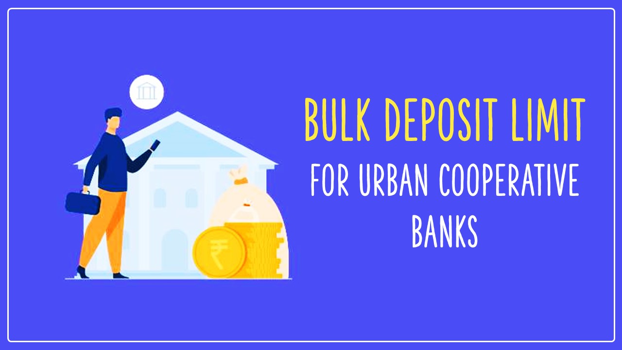 RBI enhances Bulk Deposit limit for Urban Co-operative Banks