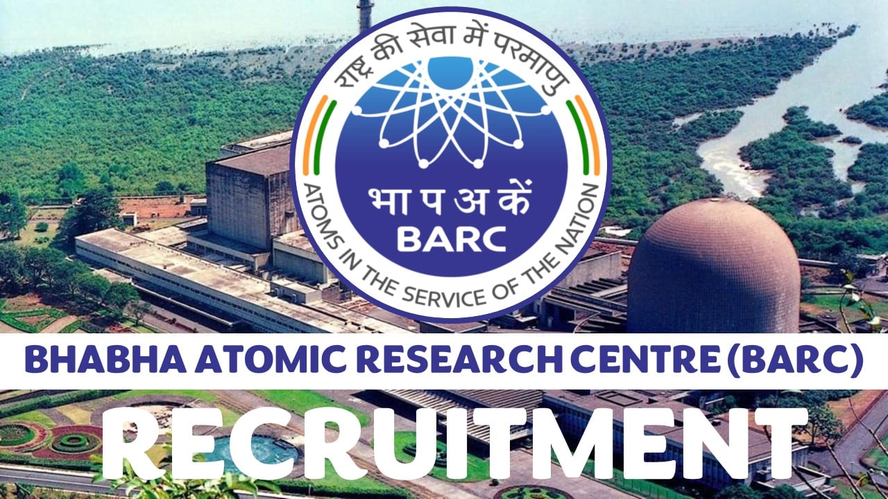 BARC Recruitment 2024: Check Post, Tenure, Essential Qualifications, Salary and Interview Details