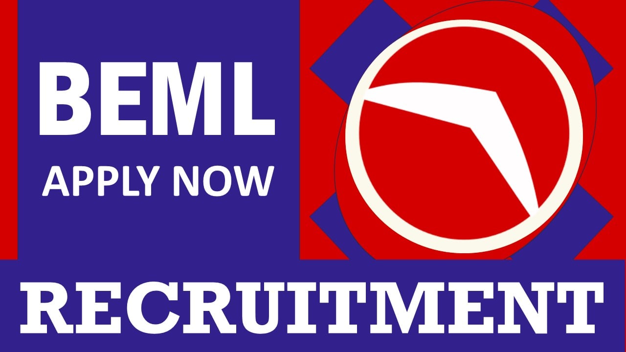 BEML Recruitment 2024: Monthly Salary Up to 280000, Check Vacancy, Post, Age, Qualification and Other Vital Details