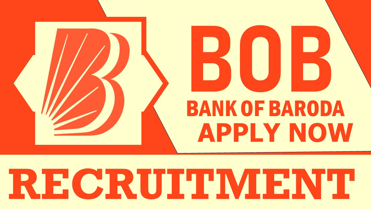 Bank of Baroda Recruitment 2024: Check Vacancy, Post, Age, Qualification, Salary and How to Apply