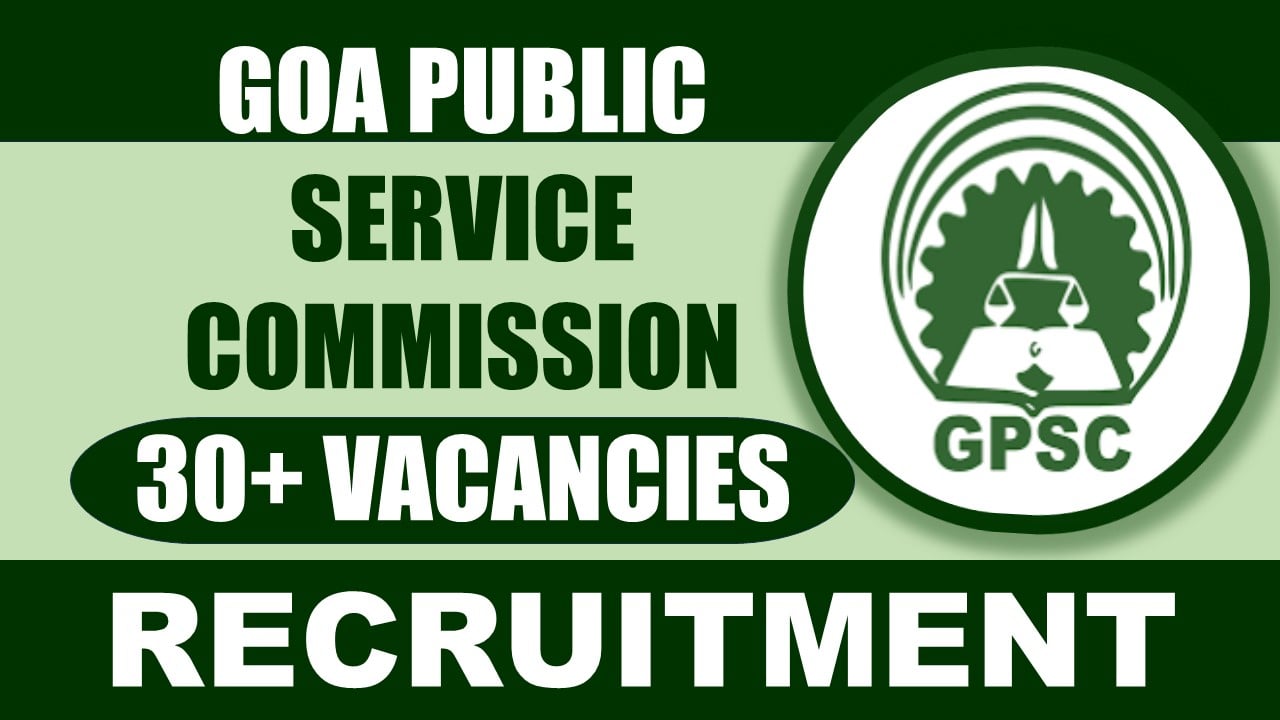 GPSC Recruitment 2024: Notification Out, Check Posts, Qualification, Salary and Other Important Details