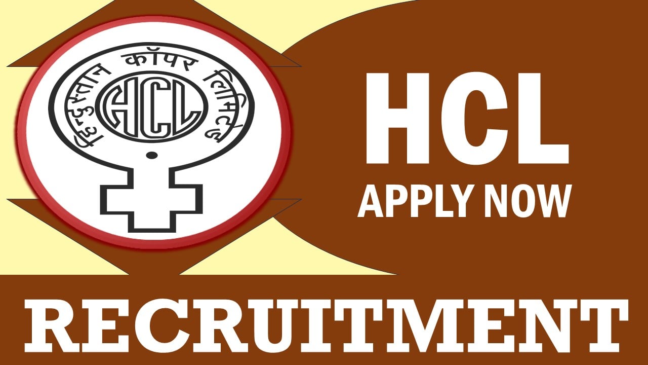 HCL Recruitment 2024: Monthly Salary Up to 140000, Check Post, Qualification and Applying Procedure