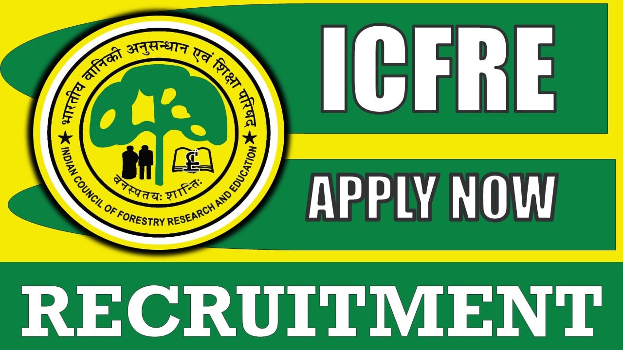 ICFRE Recruitment 2024: Check Posts, Vacancies, Age, Salary, Selection Process and Other Important Information