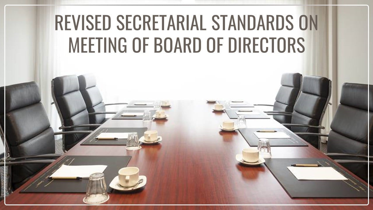 ICSI released Revised Secretarial Standards on Meeting of Board of Directors