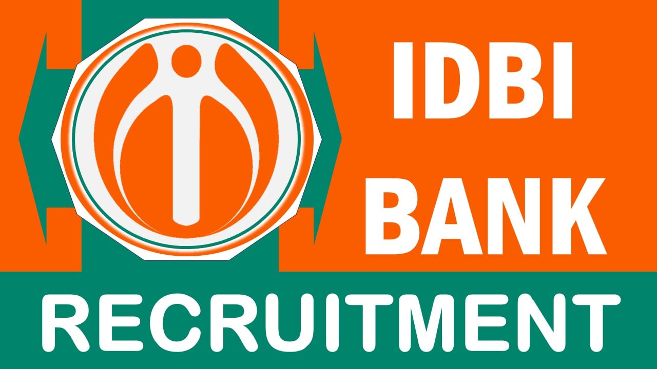 IDBI Bank Recruitment 2024: Check Post, Vacancy, Age, Qualification, Salary and Application Procedure