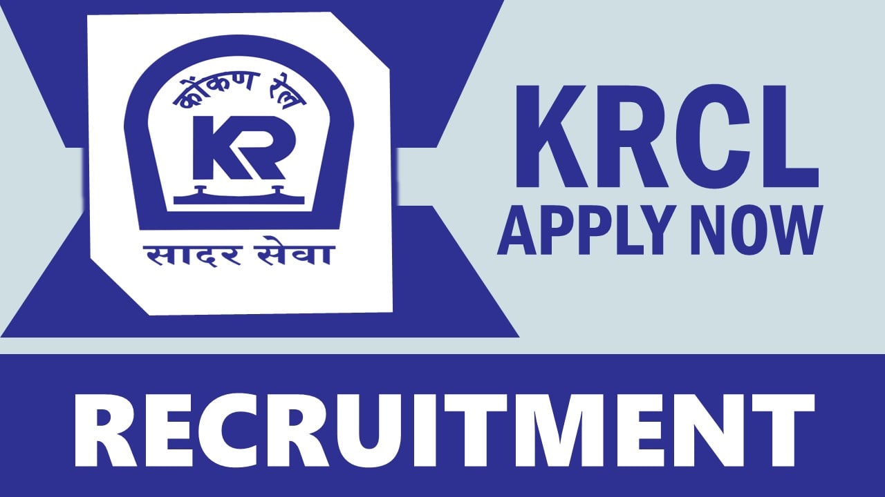 KRCL Recruitment 2024: New Notification Out, Check Post, Vacancy, Eligibility, Age Limit and How to Apply