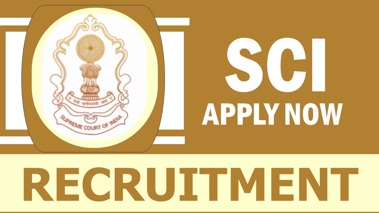 Supreme Court of India Recruitment 2024: Check Post, Age, Qualification and Application Process