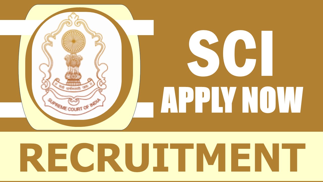 Supreme Court of India Recruitment 2024: Monthly Salary Up to 123100, Check Post, Qualification, Age Limit and Other Vital Details
