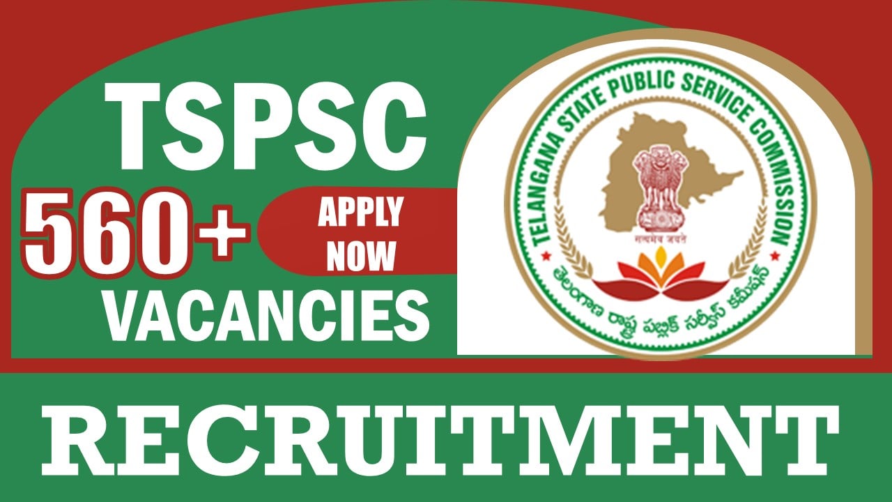 TSPSC Recruitment 2024: Bumper Vacancies Notification Out, Check Posts, Qualification, Salary and How to Apply