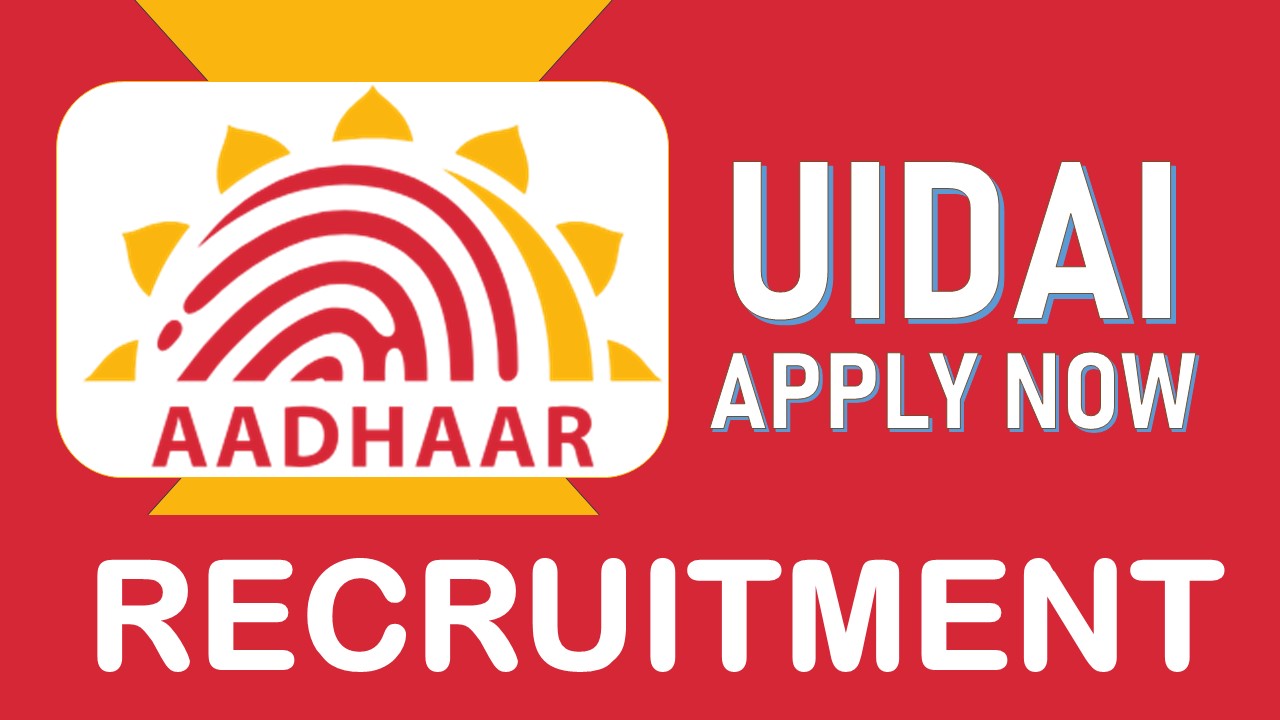 UIDAI Recruitment 2024: Check Posts, Qualification,  Salary and Other Important Details