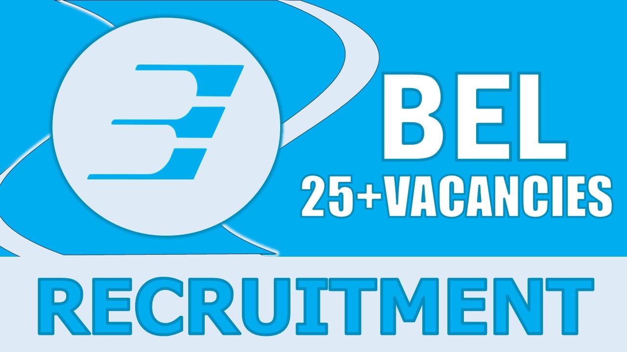 BEL Recruitment 2024: Notification Out, Check Post, Salary, Age, Qualification and How to Apply