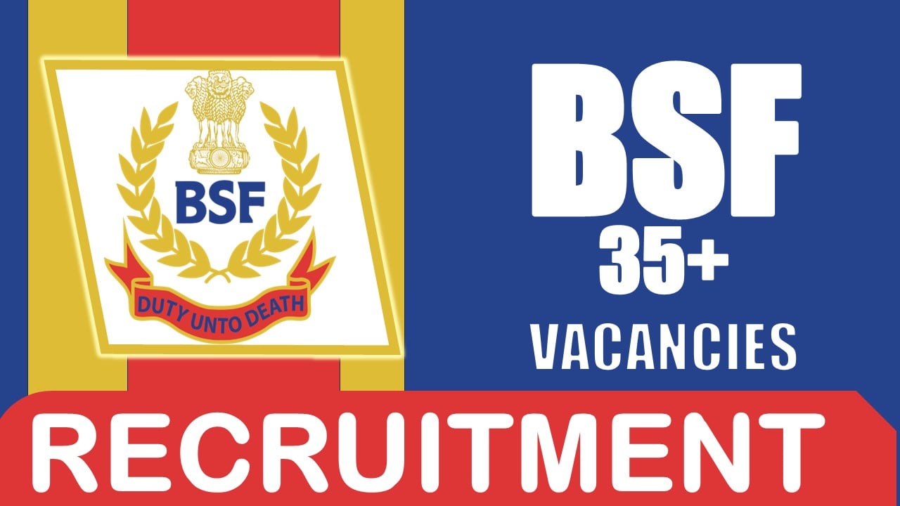 BSF Recruitment 2024: Monthly Salary Up to 81100, Check Post, Age, Qualification and How to Apply