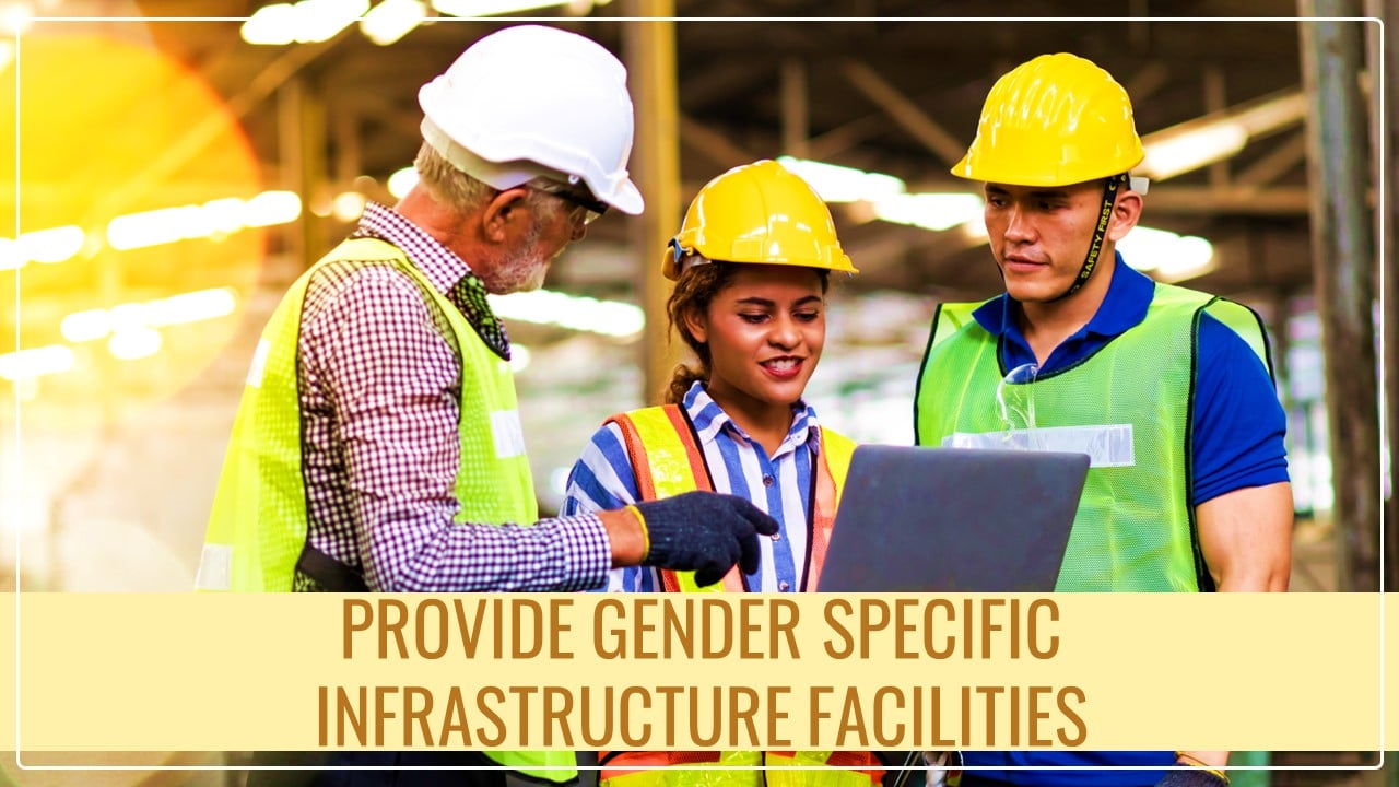 Customs instruct Custodians to provide Gender Specific Infrastructure Facilities