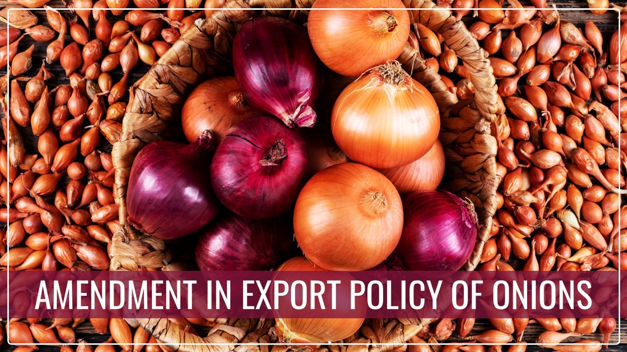 DGFT notifies Amendment in Export Policy of Onions