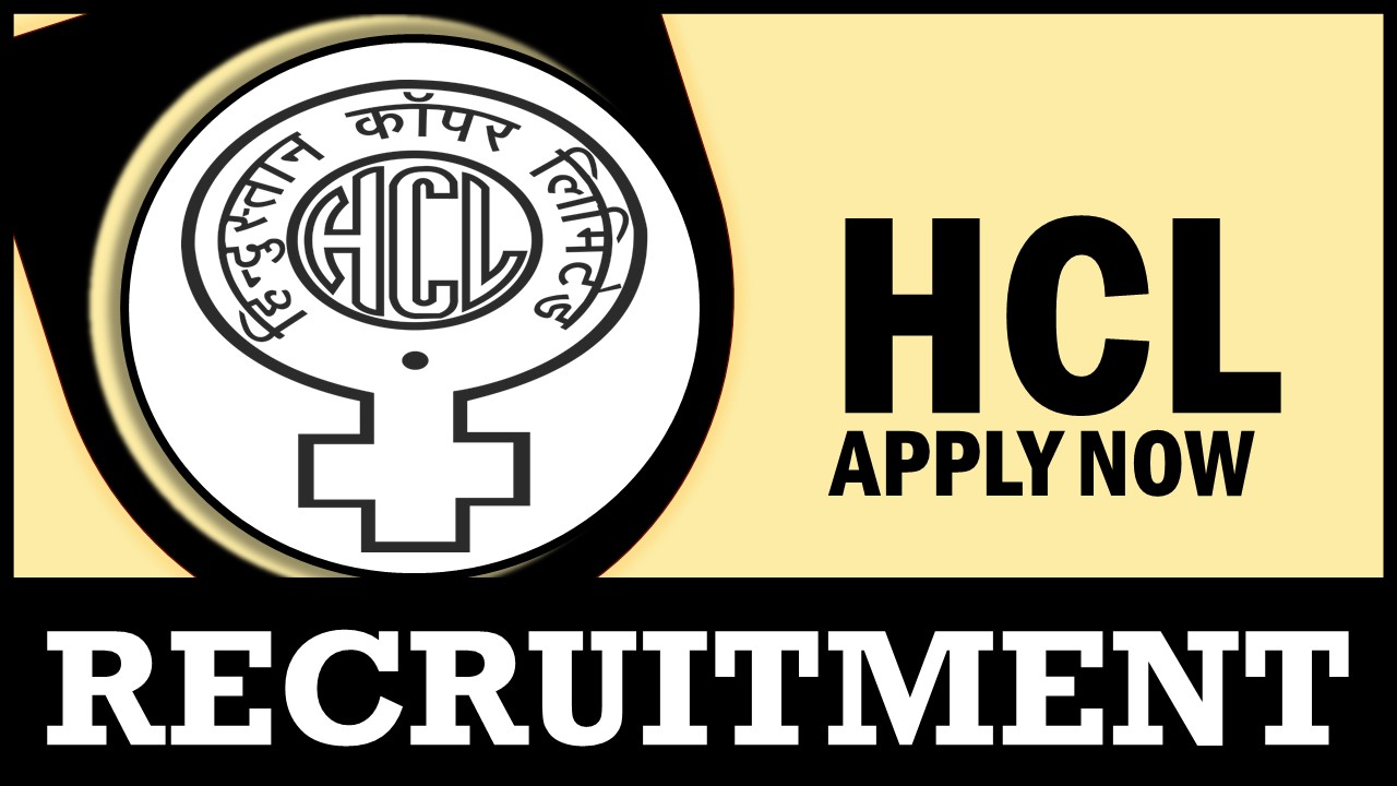 HCL Recruitment 2024: Check Post, Qualification, Age Limit, Salary and Selection Procedure