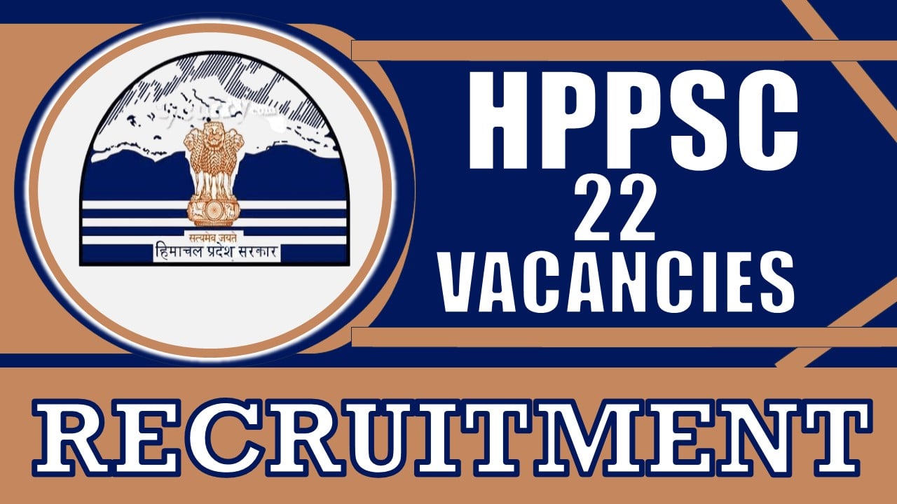 HPPSC Recruitment 2024: Check Post, Salary, Age, Qualification and Other Vital Details