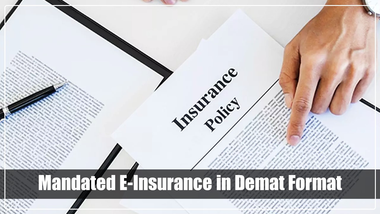New Insurance Rule: Mandated E-Insurance in Demat Format for all new policies w.e.f 1st April 2024