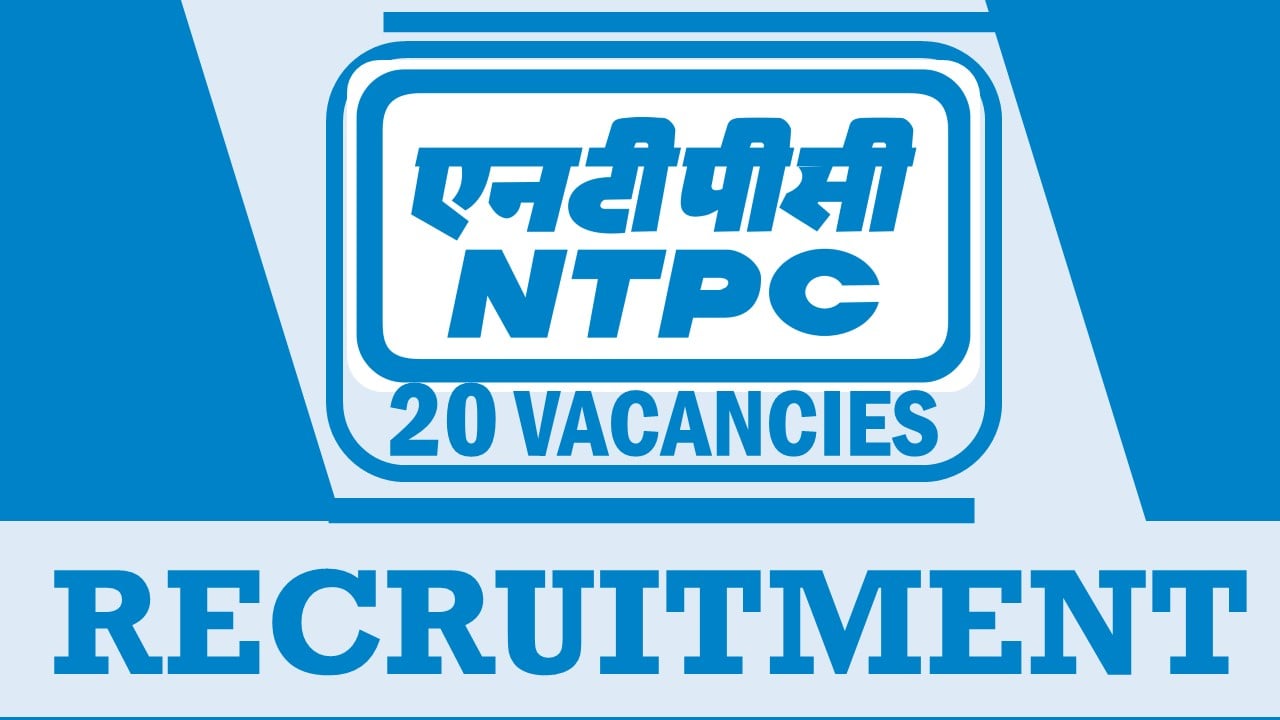 NTPC Recruitment 2024: Monthly Salary Up to 90000, Check Post, Qualification, Age, Tenure and How to Apply