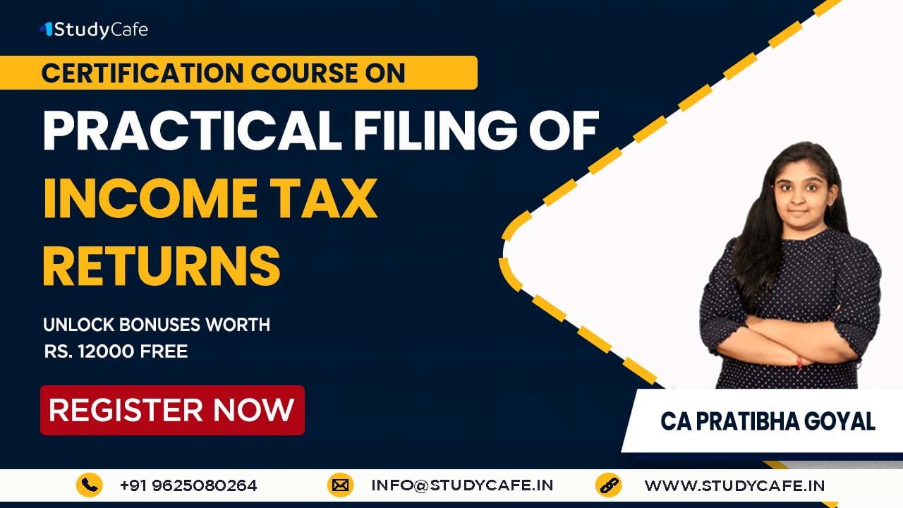 Certification Course on Practical Filing of Income Tax Returns