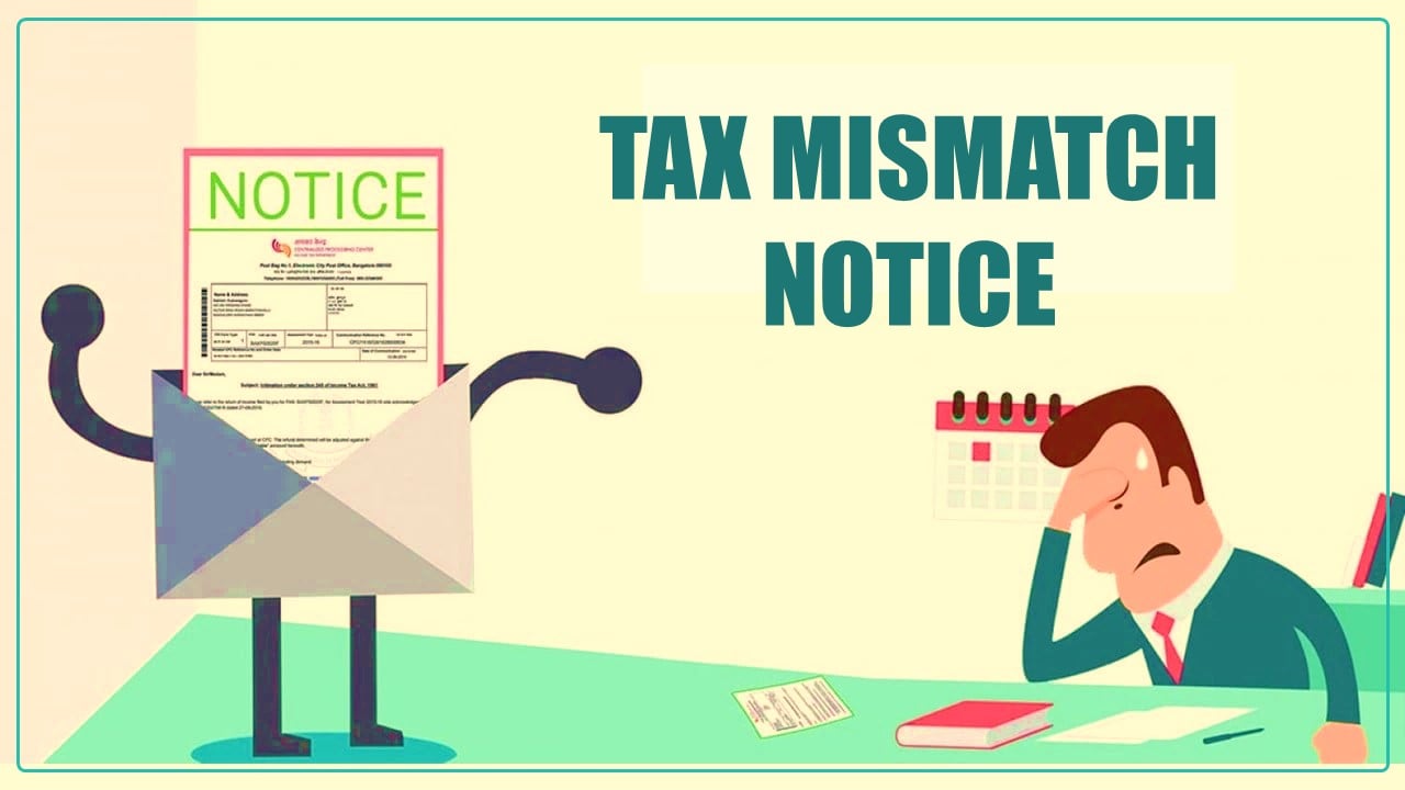 Received Tax mismatch Notice, What to do now