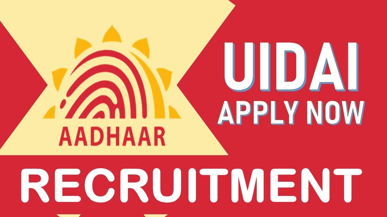 UIDAI Recruitment 2024: Check Post, Age, Qualification, Salary, Selection Process and How to Apply