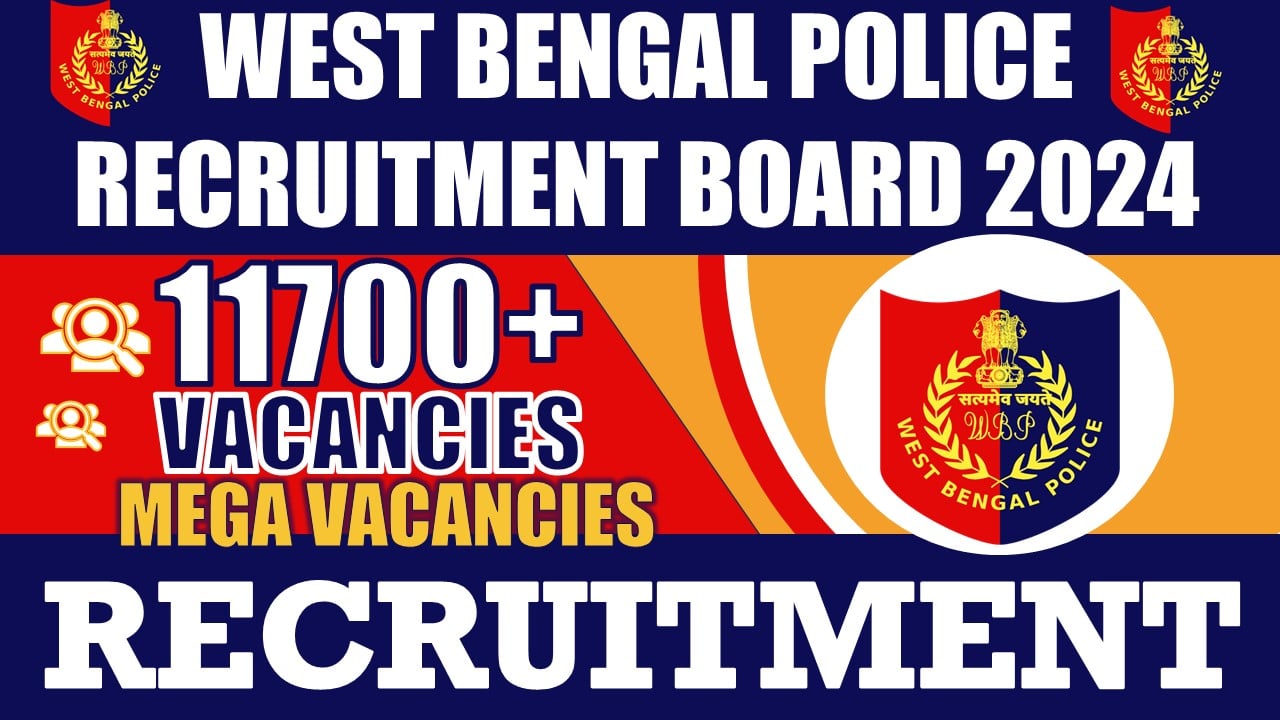 WBPRB Recruitment 2024: Notification Out for 11700+ Vacancies, Check Post, Qualification, Pay Scale and How to Apply