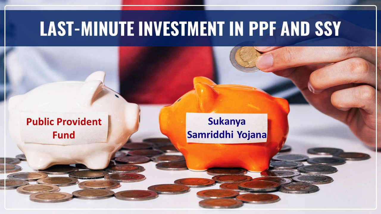 Tax Saving Investment: Will Last-minute Investment in PPF and SSY on 30th and 31st March qualify for Tax Benefits in FY 2023-24?