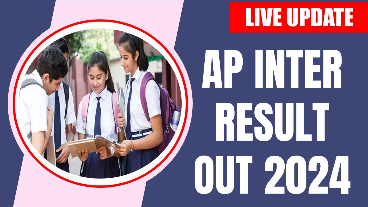 AP Inter Result Out 2024: Live Update Regarding the Performance of the Candidates, Check Details Here