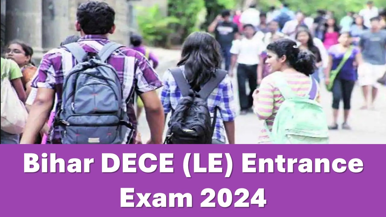 Bihar DECE (LE) Entrance Exam 2024: Apply Online for Diploma Entrance Competitive Examination for Lateral Entry – 2024