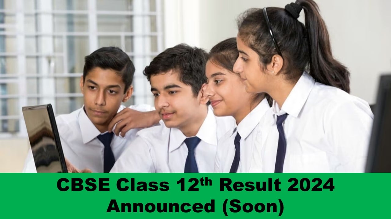 CBSE Class 12th Result 2024: Central Board of Secondary Education to Ready to Announce Class 12th Result at cbse.nic.in, Check the Dates