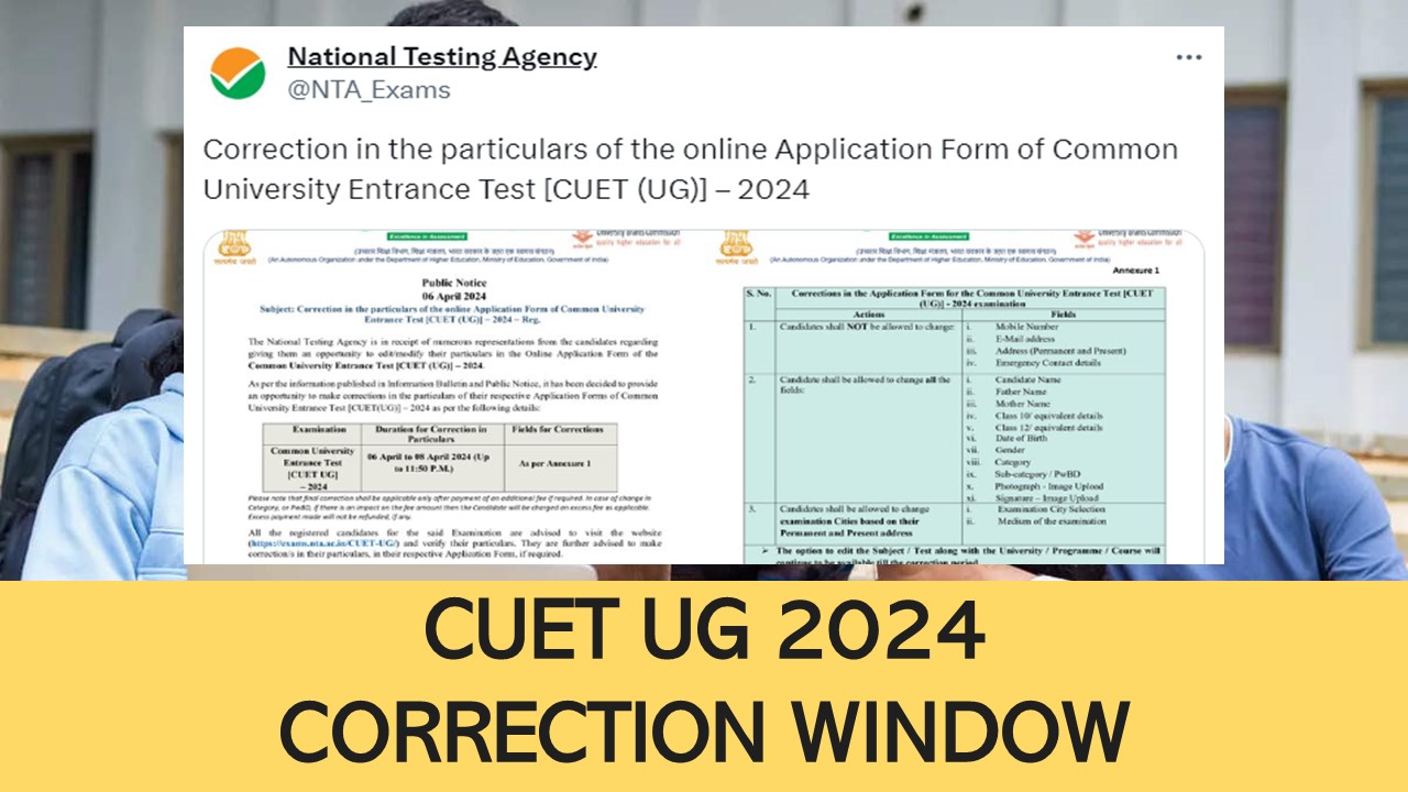 CUET UG 2024: CUET UG 2024 Correction Window Close Today, Exam City Slip On April 30