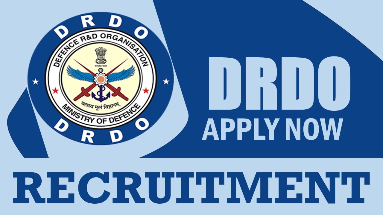 DRDO Recruitment 2024: Salary Up to 60000 Per Month, Check Post, Qualification, Age Limit, Salary, Eligibility and Applying Procedure