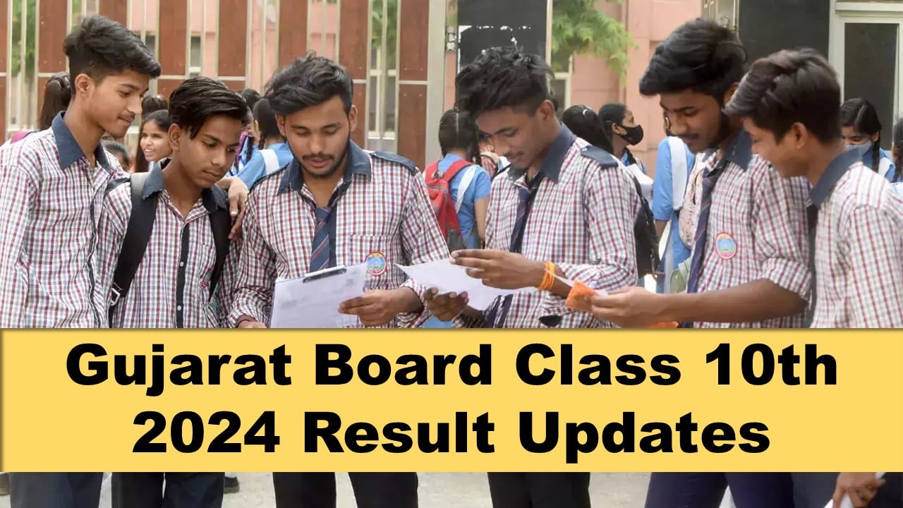 GSEB Board Class 10th Result 2024 Live Update: GSEB Board Class 10th Result 2024 to Be Announced Soon