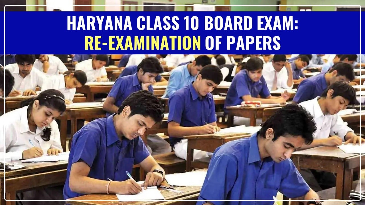 Breaking: Haryana Board to take Re-Examination of Class 10 Board Exam: BSEH Chairman