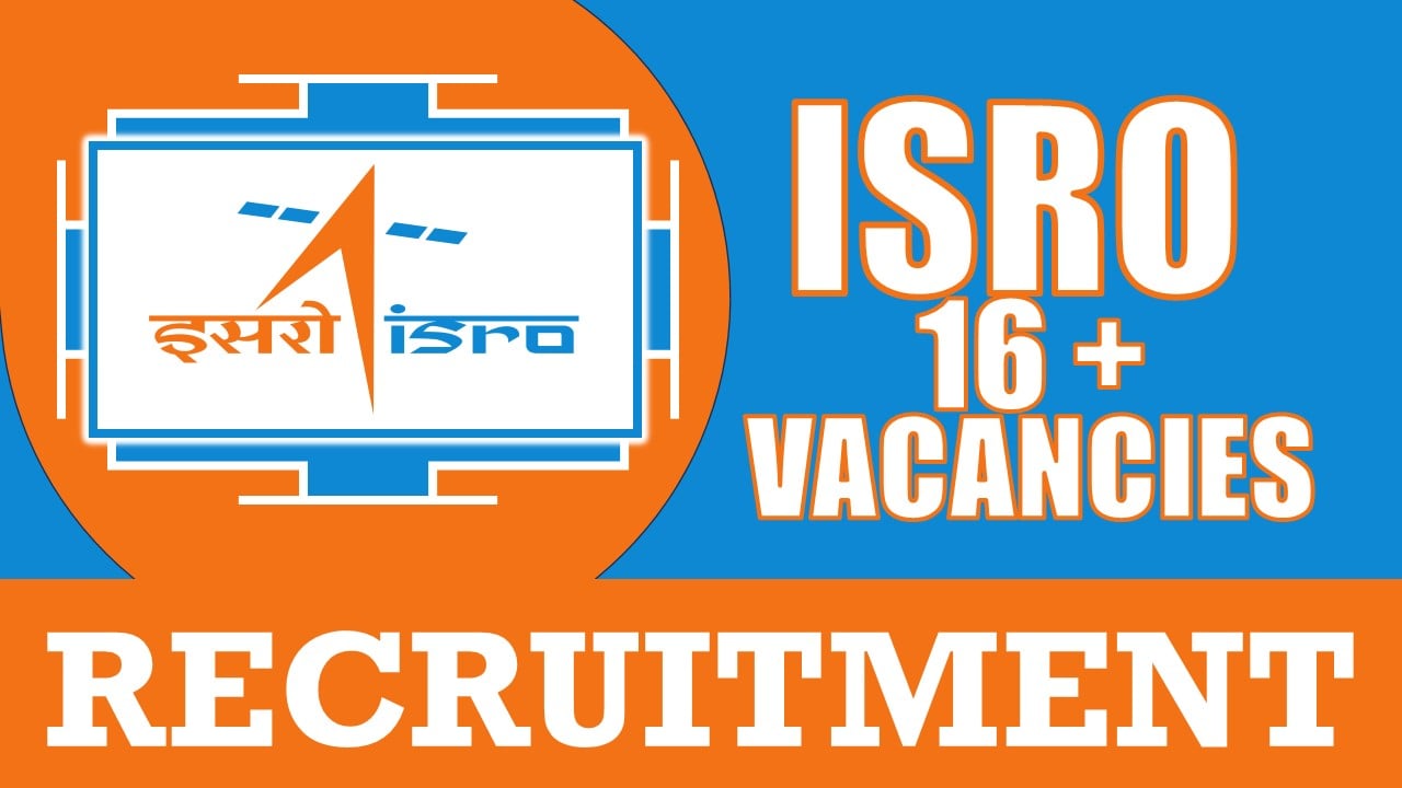 ISRO-PRL Recruitment 2024: Check Post, Salary, Age, Qualification and Other Vital Details