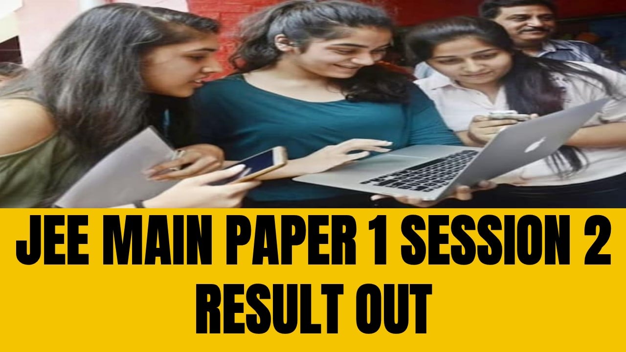 JEE Main Paper 1 Session 2 Result 2024: JEE Main Paper 1 Result Out, Check Latest Update