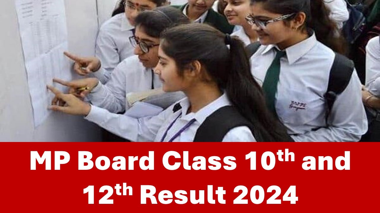 MP Board Class 10th and 12th Result 2024 Live Update: MPBSE is set to Announce the Matric and Intermediate Board Exam Results Soon on mpbse.nic.in