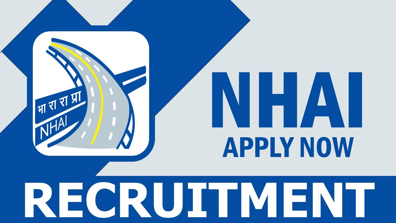 NHAI Recruitment 2024: Last Date Extended, Check Post, Salary, Age, and Procedure to Apply