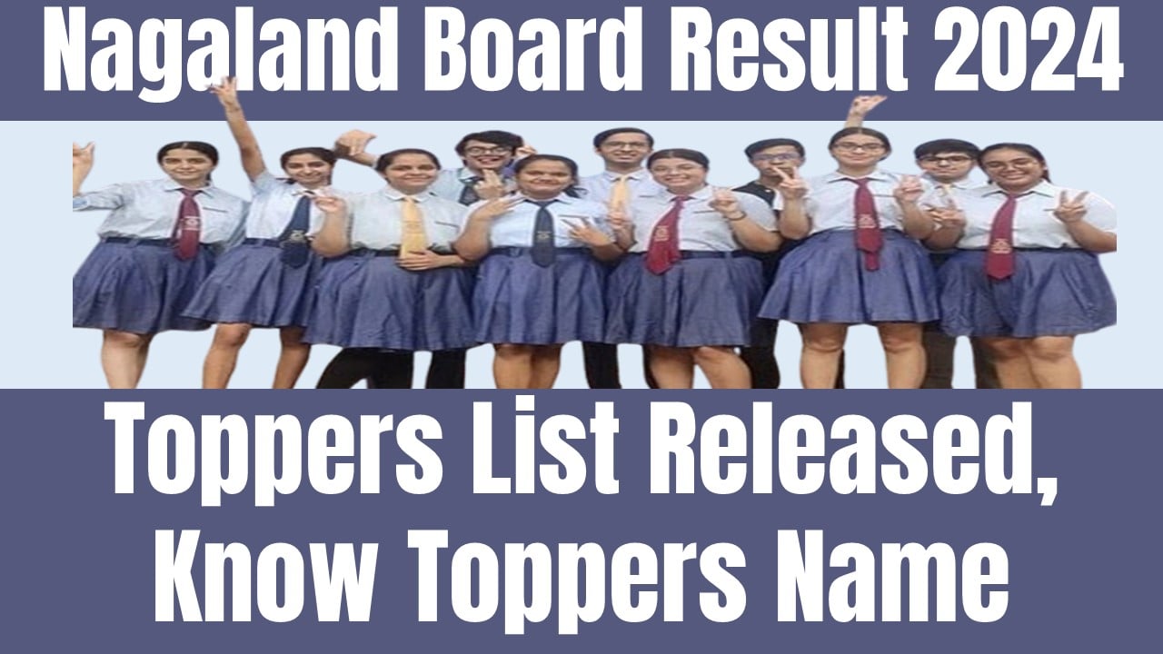 Nagaland Board Result 2024: NBSE HSLC, HSSLC Toppers List Released; Know Toppers Name