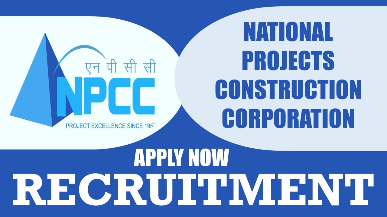 NPCC Recruitment 2024: Notification Out, Check Post, Age Limit,Salary, and Procedure To Apply