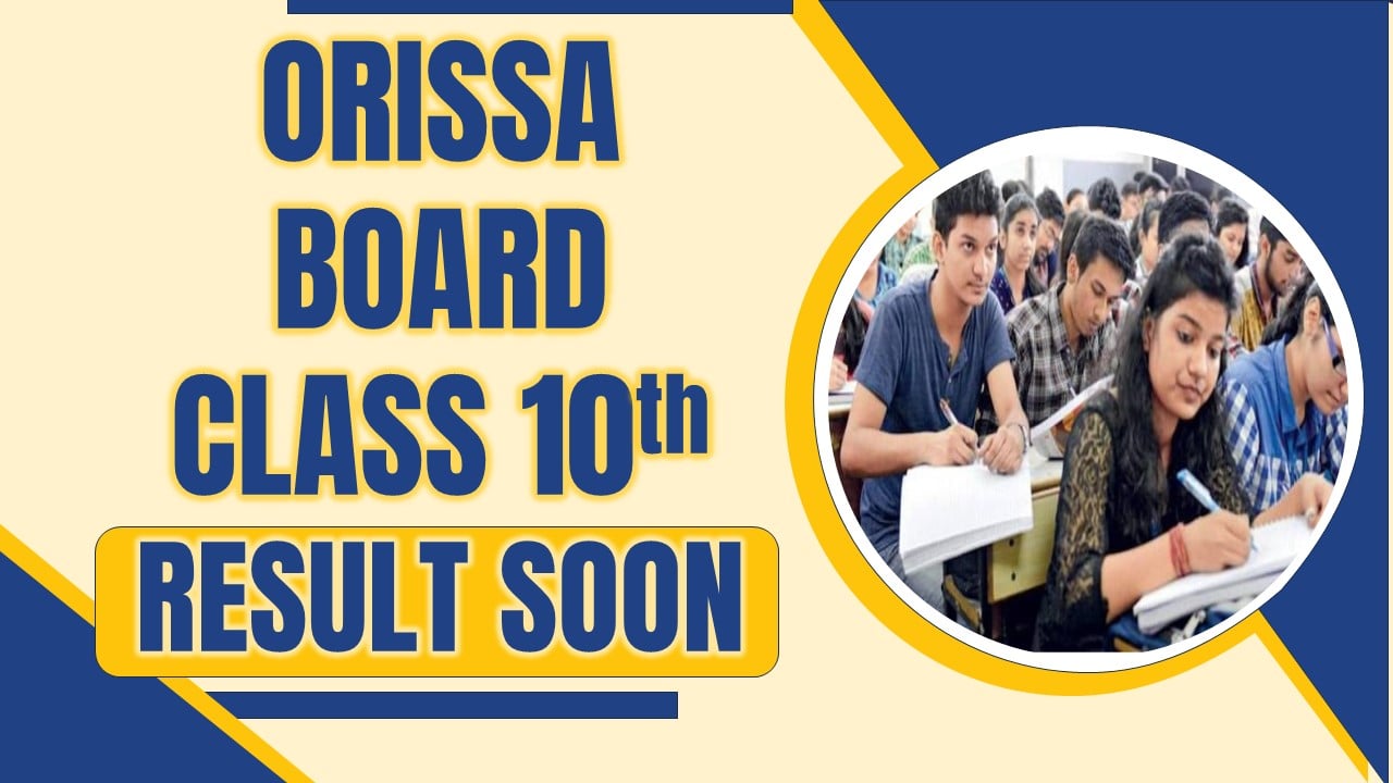 Odisha Board Class 10th Result 2024: BSE Odisha Class 10th Result Date Out, Odisha Board Class 10th Result Likely on this date