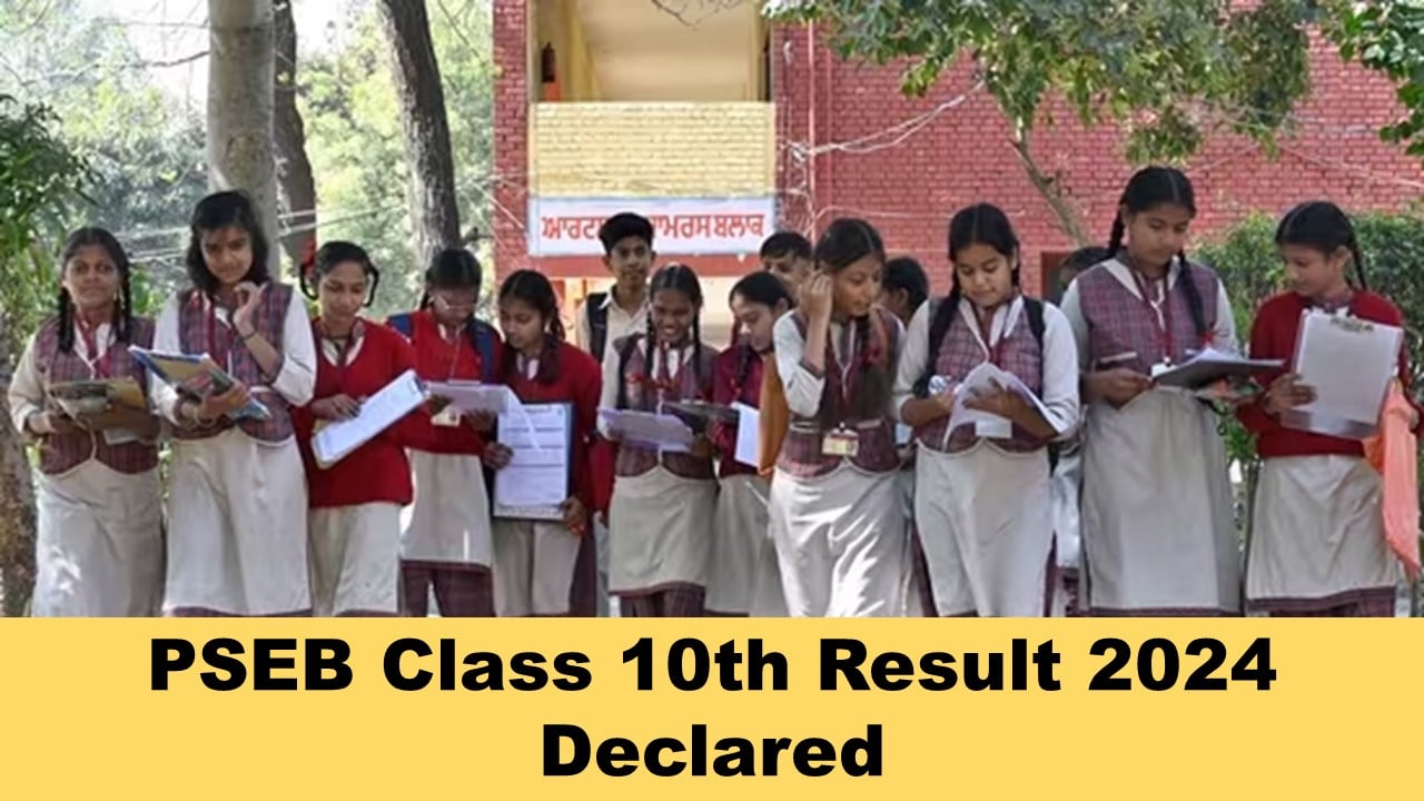 PSEB Class 10th Result 2024 Live Updates: Punjab Board Announced Class 10th Result Today at pseb.ac.in, Check the Updates