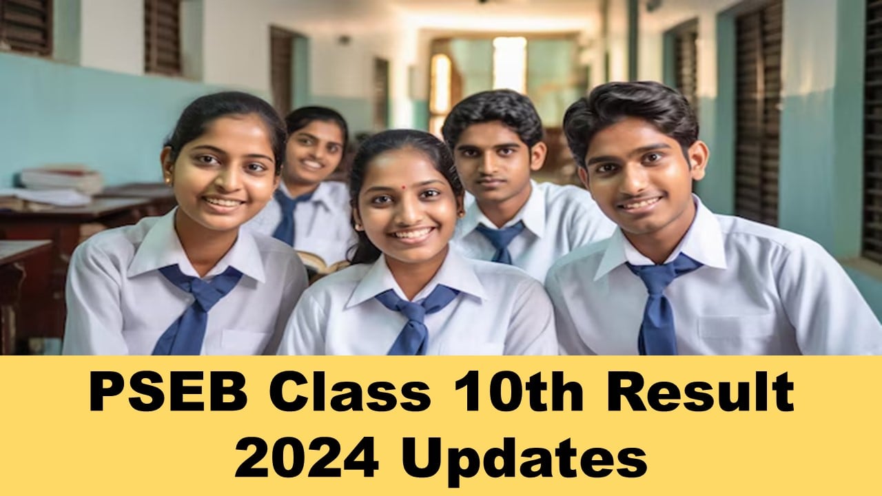 pseb.ac.in PSEB Class 10th Result 2024 Live Updates: Punjab Board Declare the Class 10th Result Out at pseb.ac.in