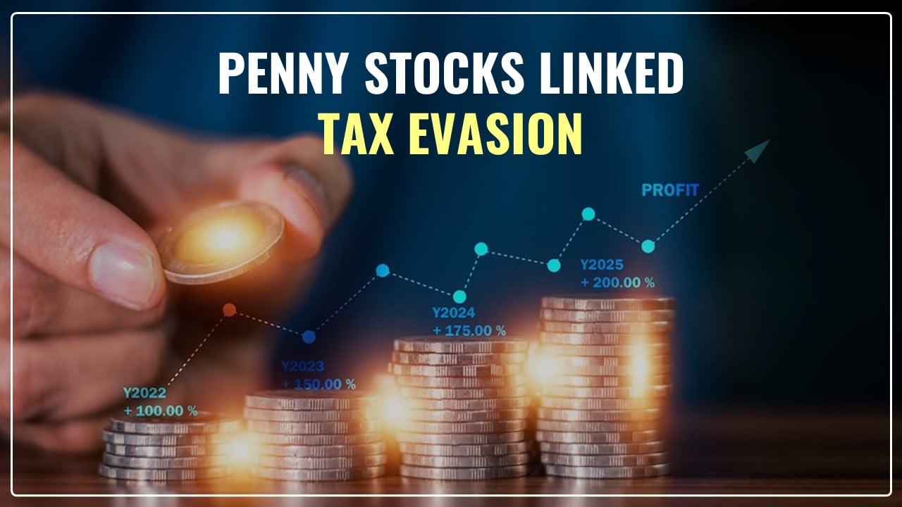 Tax Evasion: Penny Stock linked Tax Evasion; Being guilty will take you to Tribunal and Court for Bogus Transactions