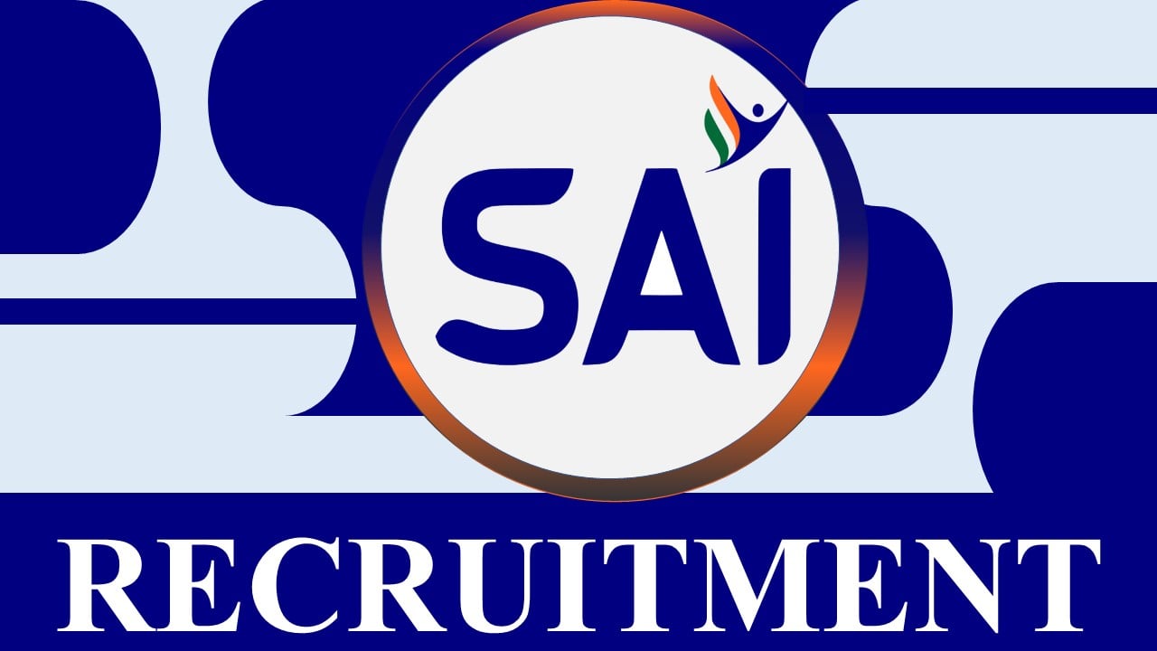 Sports Authority of India Recruitment 2024: Check Post, Salary, Age, Qualification and How to Apply