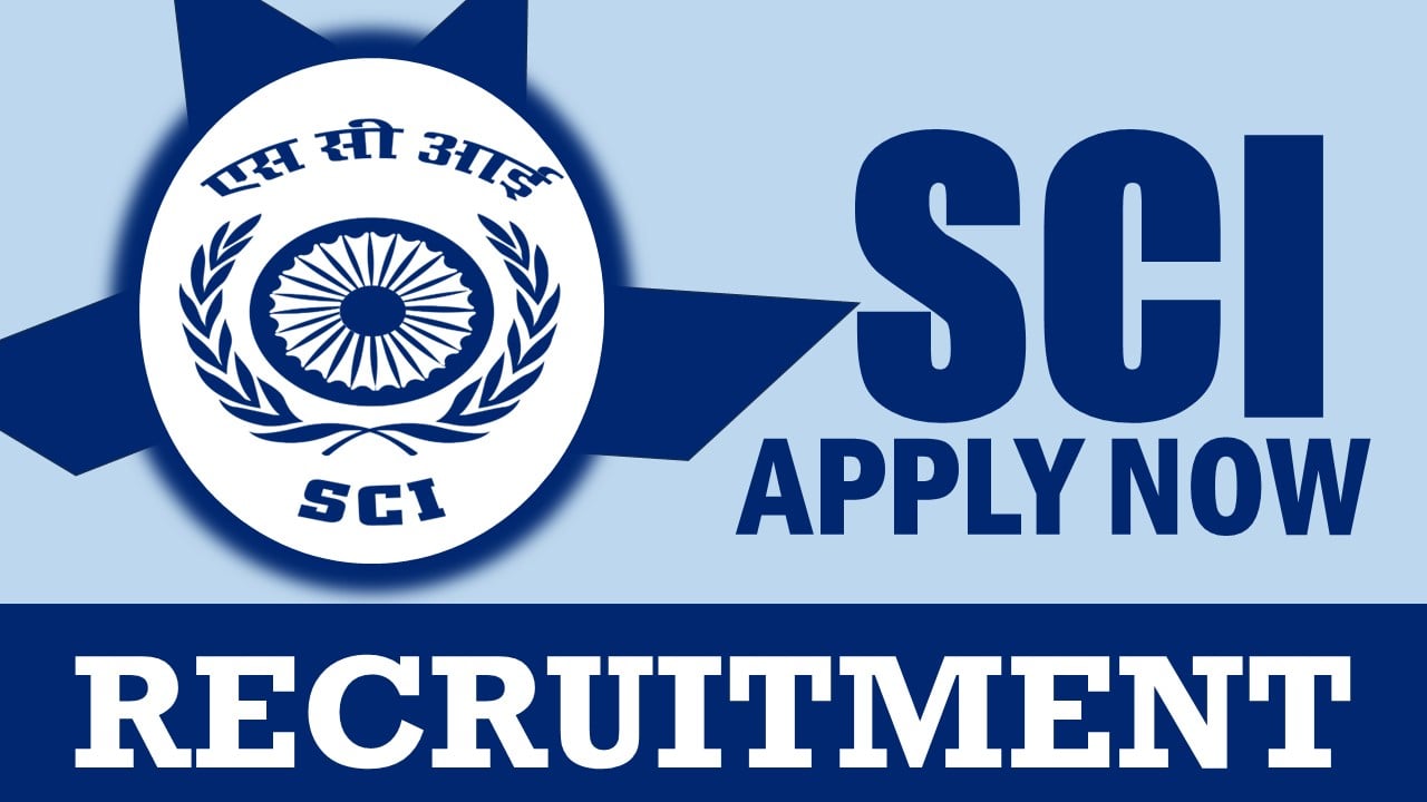 SCI Recruitment 2024: Check Post, Age Limit, Qualification, Tenure and Procedure to Apply