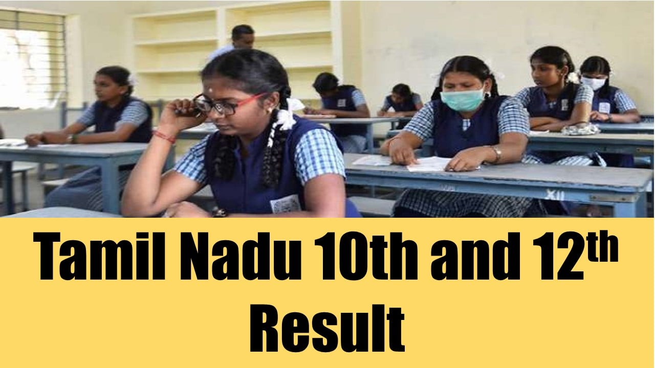 Tamil Nadu Board Class 10th and 12th Result 2024: TN Board Class 10th and 12th Result 2024 at tnresults.nic.in