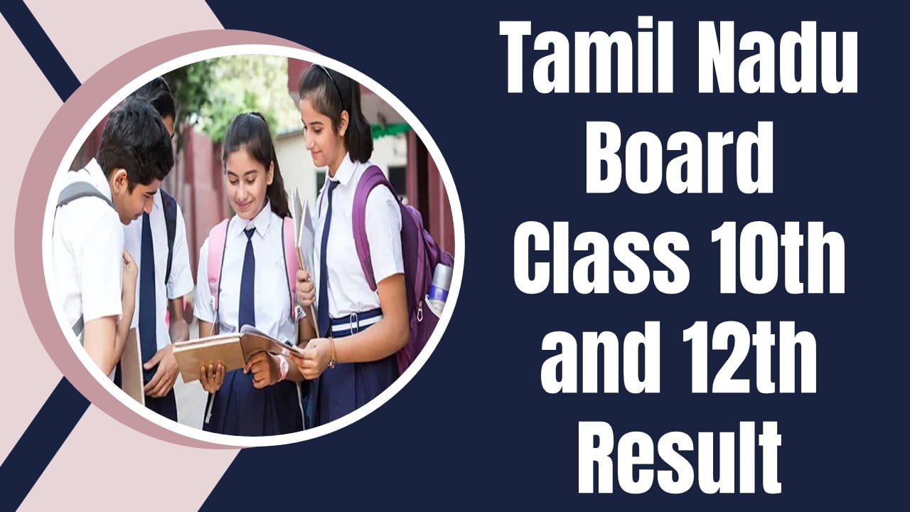 TN Board Class 10th and Class 12th Result: TN SSLC and HSC Result Date Out, Result Likely to come soon at dge.tn.nic.in