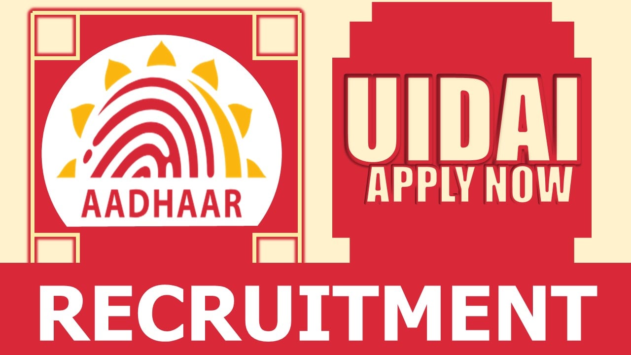 UIDAI Recruitment 2024: Check Post, Salary, Qualification, Age Limit and How to Apply