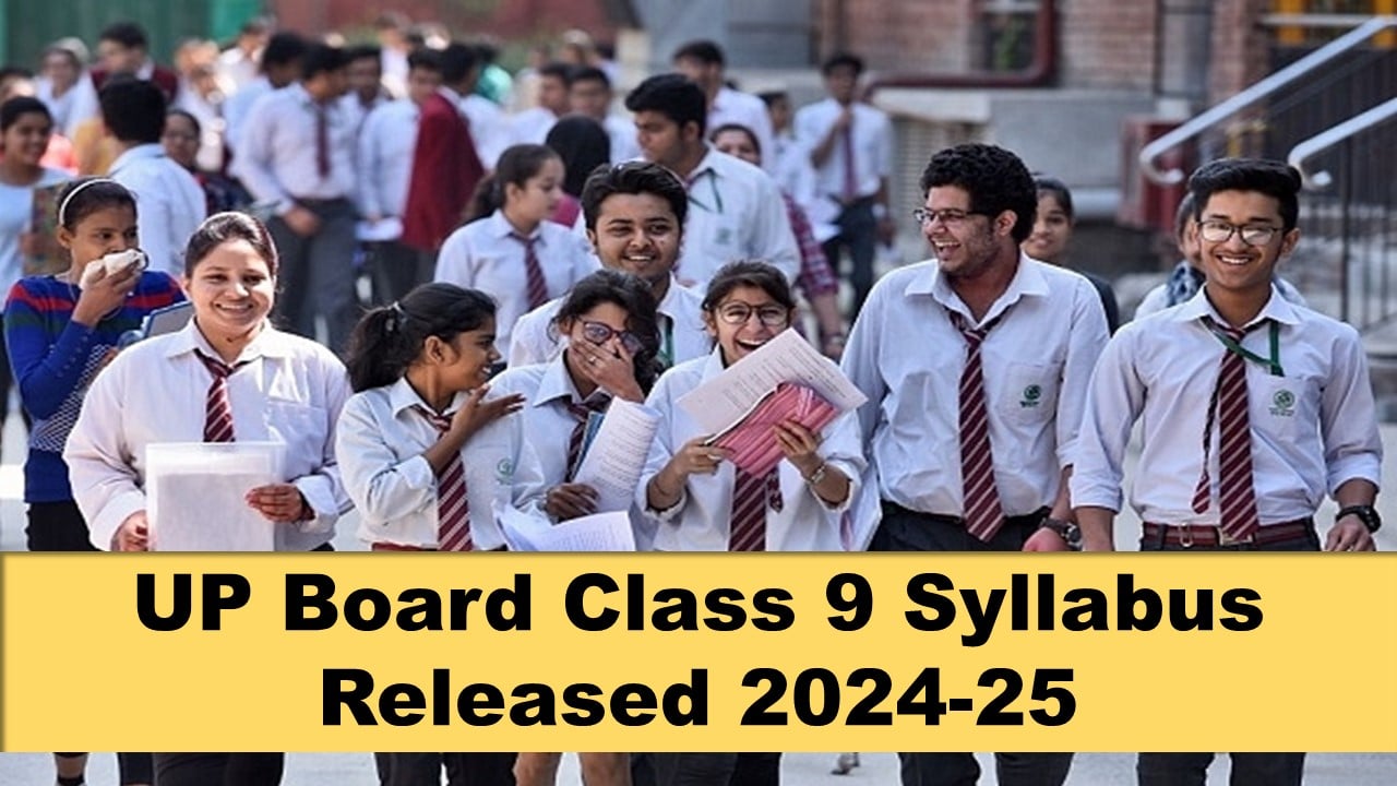 UP Board Class 9 Syllabus 2024-25: Download UP Board Class 9 Syllabus for Session 2024-25